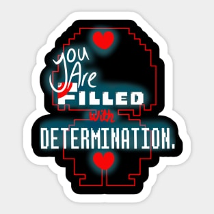 You Are Determined Sticker